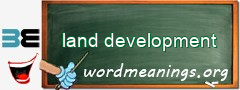 WordMeaning blackboard for land development